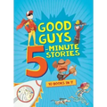 Good Guys 5-Minute Stories