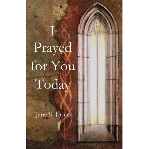 I Prayed for You Today