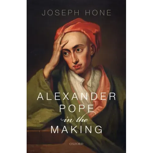 Alexander Pope in the Making