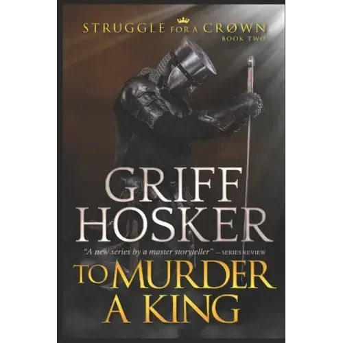 To Murder A King
