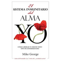 El Sistema Inmunitario del Alma