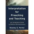 Interpretation for Preaching and Teaching