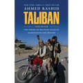 Taliban: The Power of Militant Islam in Afghanistan and Beyond