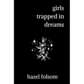 girls trapped in dreams