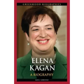 Elena Kagan: A Biography