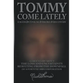 Tommy Come Lately