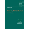 Nietzsche: Human, All Too Human