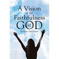 A Vision of the Faithfulness of God