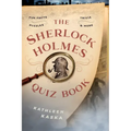 The Sherlock Holmes Quiz Book: Fun Facts, Trivia, Puzzles, and More