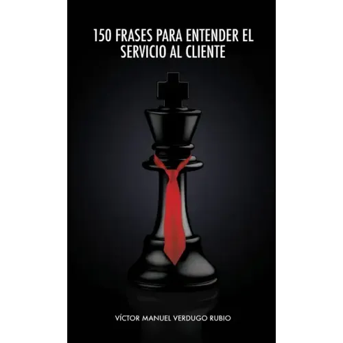 150 Frases para Entender el Servicio al Cliente