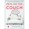 Pets on the Couch: Neurotic Dogs, Compulsive Cats, Anxious Birds, and the New Science of Animal Psychiatry