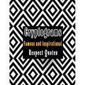 Cryptograms: 200 cryptograms puzzle books for adults large print, Most Famous and Inspirational Respect Quotes That Will Make Your Life Better
