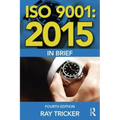 ISO 9001: 2015 In Brief