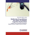 Metformin Drug Relieves The Effect of Diabetic Cognitive Dysfunction