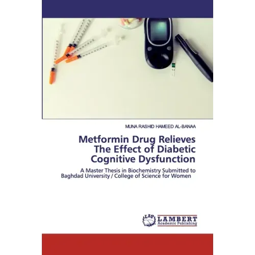 Metformin Drug Relieves The Effect of Diabetic Cognitive Dysfunction
