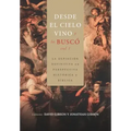 Desde el cielo vino y la busco - Vol. 1: La expiacion definitiva en perspectiva historica y biblica