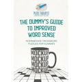 The Dummy's Guide to Improved Word Sense Intermediate Crossword Puzzles for Dummies