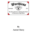 Worthless: The Indispensable Guide to Choosing the Right Major