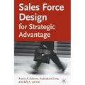 Sales Force Design for Strategic Advantage