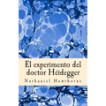 El experimento del doctor Héidegger