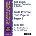 Ks2 English Grammar, Punctuation and Spelling Sats Practice Test Papers for the 2019 Tests: Paper 1 - Book One (Year 6): Stp Ks2 English Revision