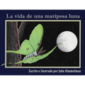 La vida de una mariposa luna
