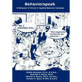 Behaviorspeak: A Glossary of Terms in Applied Behavior Analysis