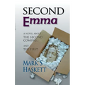 Second Emma: A Novel About the Second Coming... and the First