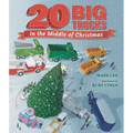 Twenty Big Trucks in the Middle of Christmas