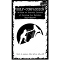 Self-Compassion: Be Kind to Yourself Instead of Striving for Bullshit Self-Esteem