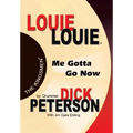 Louie Louie: Me Gotta Go Now