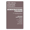 Democratizing Finance: Restructuring Credit to Transform Society