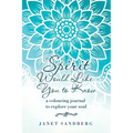 Spirit Would Like You to Know: A Colouring Journal to Explore Your Soul