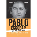 Pablo Escobar in Fraganti
