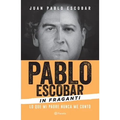 Pablo Escobar in Fraganti