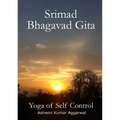 Srimad Bhagavad Gita - Yoga of Self Control