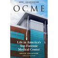 Ocme: Life in America's Top Forensic Medical Center