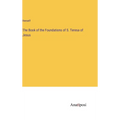 The Book of the Foundations of S. Teresa of Jesus