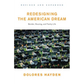 Redesigning the American Dream: The Future of Housing, Work and Family Life