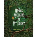 Who's Knocking At My Door?