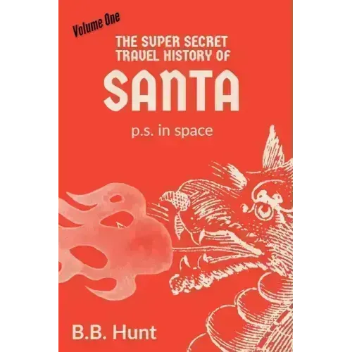 The Super Secret Travel History of Santa P.S. In Space