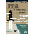 The Footsteps on the Stairs / The Troublemaker