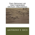 The Opening of the Cherokee Outlet, Oklahoma