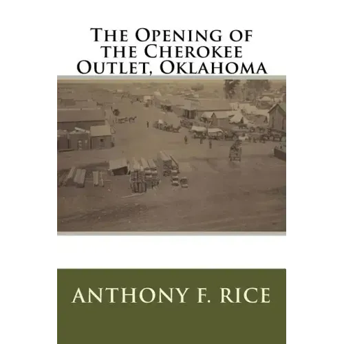 The Opening of the Cherokee Outlet, Oklahoma