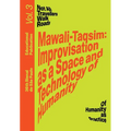 Mawali-Taqsim: Improvisation as a Space and Technology of Humanity: Educational Publication Vol. 3
