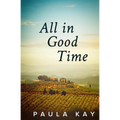 All in Good Time (Legacy Series, Book 6)