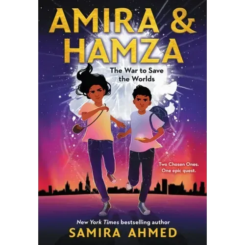 Amira & Hamza: The War to Save the Worlds: Volume 1