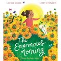 The Enormous Morning
