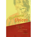 Unheard Voices: The Rise of Steelband and Calypso in the Caribbean and North America