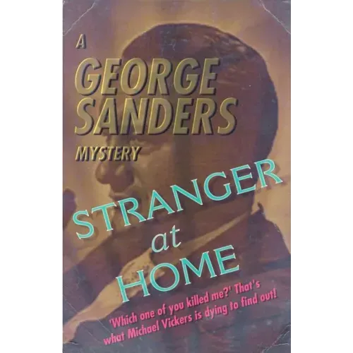 Stranger at Home: A George Sanders Mystery
